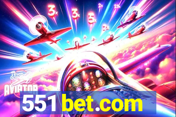 551 bet.com